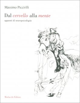 Dal Cervello alla Mente - Appunti di Neuropsicologia — Libro - 1