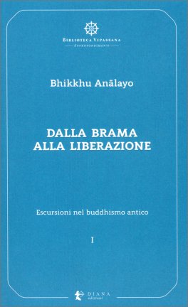Dalla Brama alla Liberazione — Libro - 1