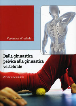Dalla Ginnastica Pelvica alla Ginnastiva Vertebrale — Libro - 1
