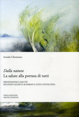 Dalla Natura la Salute alla Portata di Tutti  — Libro - 1