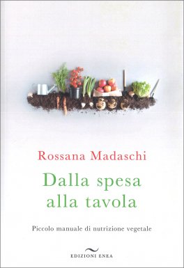 Dalla Spesa alla Tavola — Libro - 1