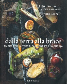 Dalla Terra alla Brace — Libro - 1