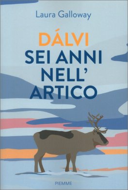 Dàlvi Sei Anni nell'Artico — Libro - 1