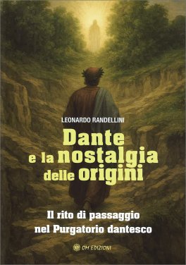 Dante e la Nostalgia delle Origini — Libro - 1