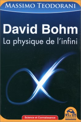 David Bohm - La physique e l'Infini — Livre - 1