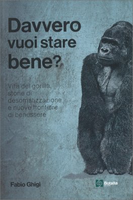 Davvero Vuoi Stare Bene? — Libro - 1