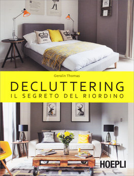 Decluttering - Il Segreto del Riordino — Libro - 1