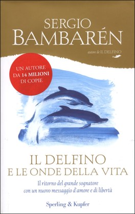 Il Delfino e le Onde della Vita — Libro - 1