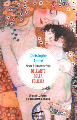 Dell'Arte della Felicità — Libro - 1