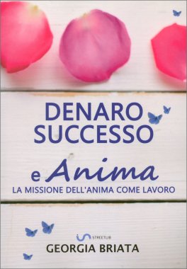 Denaro, Successo e Anima — Libro - 1