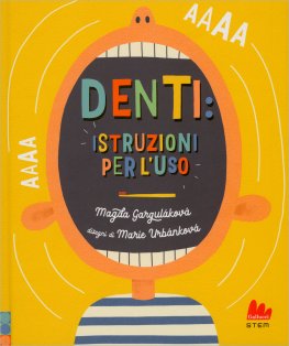 Denti: Istruzioni per l'Uso — Libro - 1