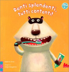 Denti Splendenti, Tutti Contenti! — Libro - 1