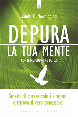 Depura la Tua Mente con il metodo Mind Detox — Libro - 1