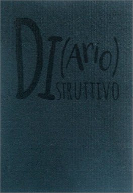 Di(ario)struttivo — Libro - 1