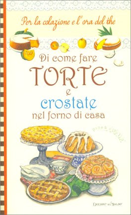 Di Come Fare Torte e Crostate nel Forno di Casa — Libro - 1
