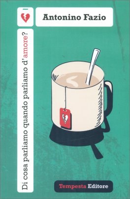 Di Cosa Parliamo Quando Parliamo d'Amore? — Libro - 1