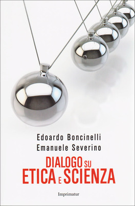 Dialogo su Etica e Scienza — Libro - 1