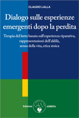 Dialogo sulle Esperienze Emergenti dopo la Perdita — Libro - 1