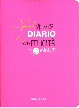 Il mio Diario della Felicità in 5 Minuti — Diari e Journaling - 1