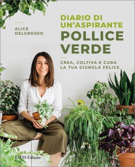 Diario di un Aspirante Pollice Verde — Libro - 1