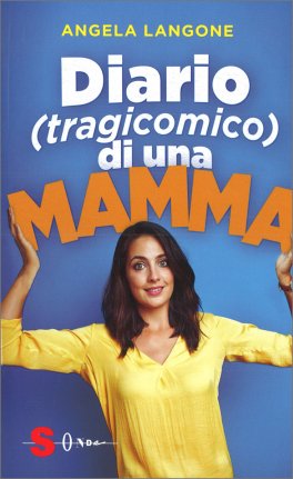 Diario (tragicomico) di una Mamma — Libro - 1