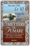 Le 10 Regole per Smettere di Fumare