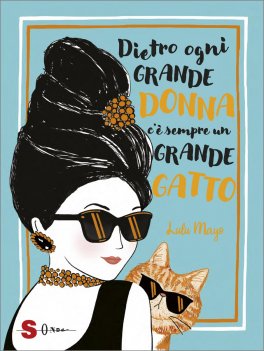 Dietro Ogni Grande Donna c’è Sempre un Grande Gatto — Libro - 1