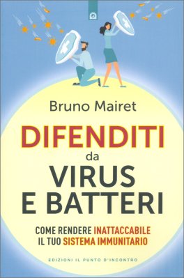 Difenditi da Virus e Batteri — Libro - 1