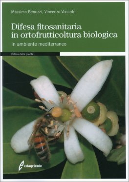 Difesa Fitosanitaria in Ortofrutticoltura Biologica — Libro - 1