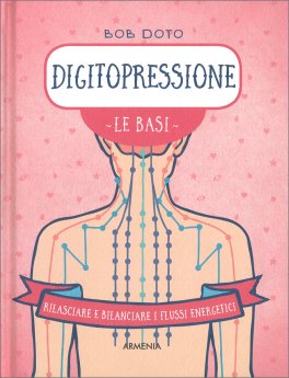Digitopressione - Le Basi — Libro - 1