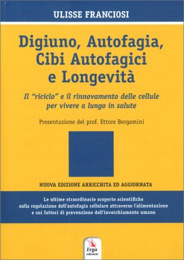Digiuno, Autofagia, Cibi Autofagici e Longevità — Libro - 1