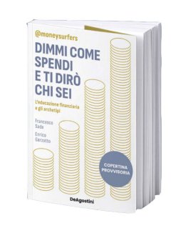 Dimmi Come Spendi e Ti Dirò chi Sei — Libro - 1