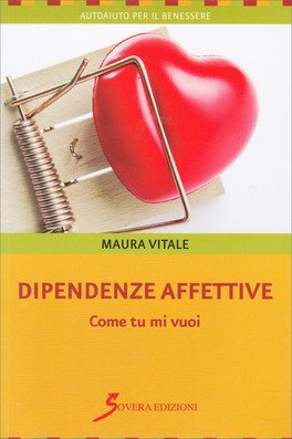 Dipendenze Affettive — Libro - 1