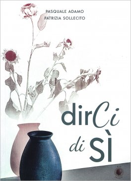 Dirci di Sì — Libro - 1