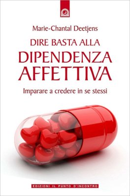 Dire Basta alla Dipendenza Affettiva — Libro - 1
