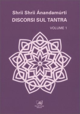 Discorsi sul Tantra - Vol. 1 — Libro - 1