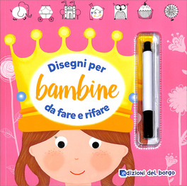 Disegni per Bambine da Fare e Rifare — Libro - 1