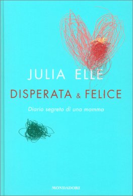 Disperata & Felice — Libro - 1