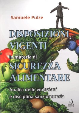 Disposizioni Vigenti in Materia di Sicurezza Alimentare — Libro - 1
