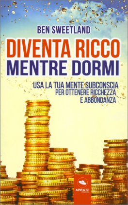 Diventa Ricco Mentre Dormi — Libro - 1