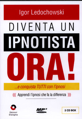 Diventa un Ipnotista Ora! MP3 - 2 CD audio