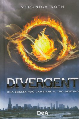 Divergent -  Una Scelta Può Cambiare il Tuo Destino — Libro - 1