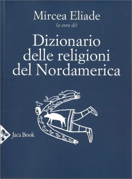Dizionario delle Religioni del Nordamerica — Libro - 1