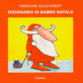 Dizionario di Babbo Natale — Libro - 1