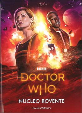 Doctor Who - Nucleo Rovente — Libro - 1
