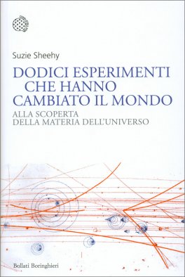 Dodici Esperimenti che Hanno Cambiato il Mondo — Libro - 1