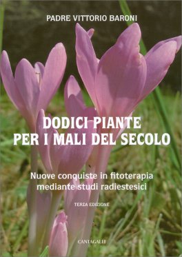Dodici Piante per i Mali del Secolo  — Libro - 1