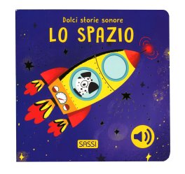 Dolci Storie Sonore - Lo Spazio — Libro - 1