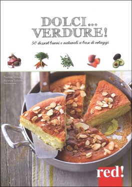 Dolci... Verdure! — Libro - 1