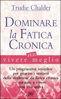 Dominare la Fatica Cronica — Libro - 1